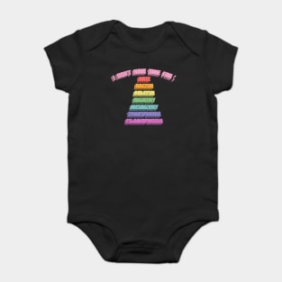 I Don't Have Time For : Hate, Racism, Ableism, Bigotry, Misogyny, Transphobia, Islamophobia Baby Bodysuit